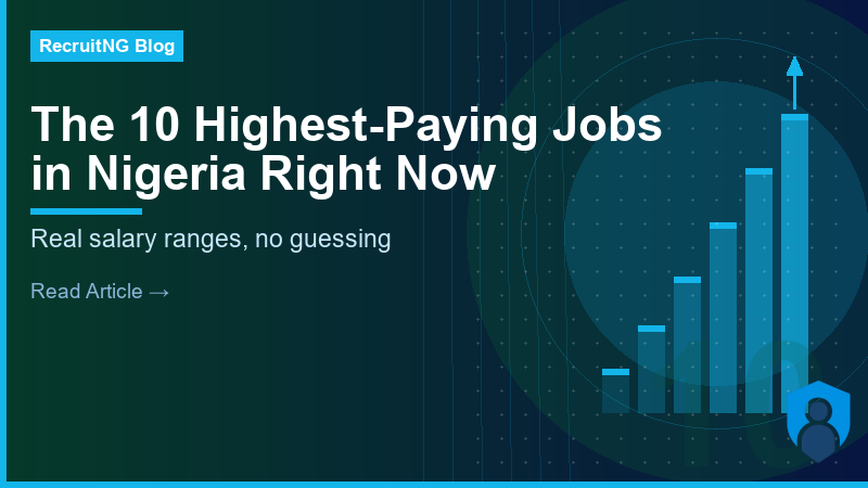 The 10 Highest-Paying Jobs in Nigeria Right Now (And What They Actually Pay)